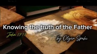 Knowing the truth of Elohim - Olger Spahi -  (30-05-2024)