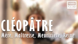 Cléopâtre : Mère, Maîtresse, Meurtrière, Reine - Documentaire Histoire \u0026 Archéologie (2016) - 2/2