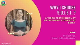 Why I choose S.D.I.E.T. ? - A Video Testimonial By an Incoming Student at S.D.I.E.T.