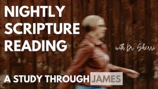 James 1:1-4 (Nightly Scripture Reading)