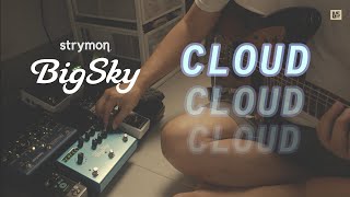 Strymon® BigSky - CLOUD (clean tones)