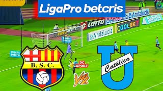 Barcelona vs Catolica / Partido de Barcelona vs Universidad Catolica Hoy / Liga Pro Ecuador 2022