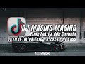 DJ MASING MASING (ERNIE ZAKRI & ADE GOVINDA) FULL BASS VIRAL TIKTOK TERBARU 2024