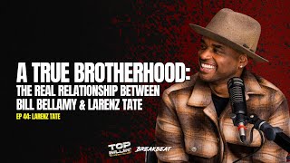 The Real Relationship between Bill Bellamy & Larenz Tate