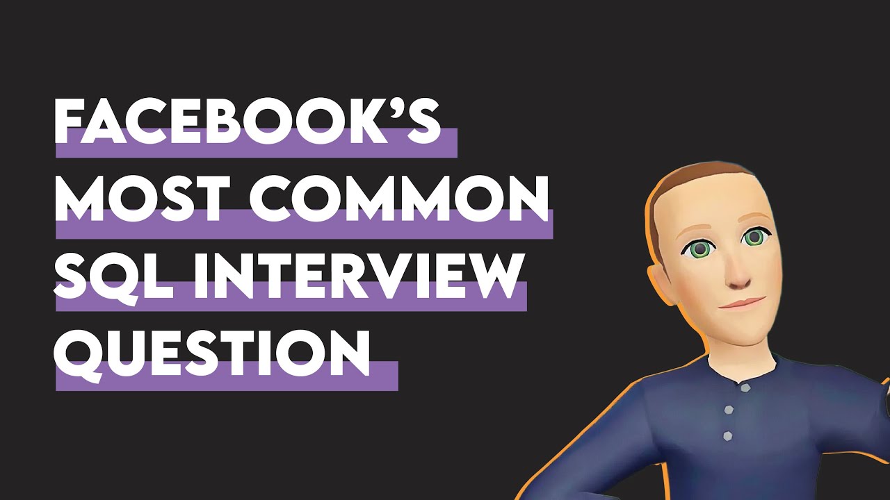 Facebook S Most Common Data Science Sql Interview Question 2021 Facebook S Most Common Data Science Sql Interview Question 2021