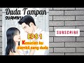 SUAMIKU DUDA TAMPAN || Eps 1. Terjebak || Novel Romantis