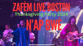 Zafèm Boston | Thanksgiving 2024 Live | Nap Bwè