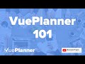 VuePlanner 101