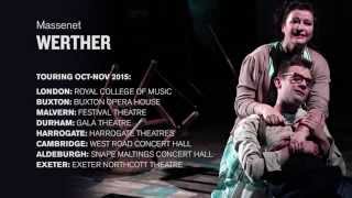 Massenet's Werther | Production Trailer