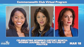 Celebrating Women's History Month: Women Leaders and the Future of Politics