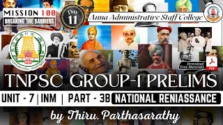 MISSION 100 | Day 11 | Group 1 | Unit 7 INM - 3B | National Reniassance | Thiru. Parthasarathy