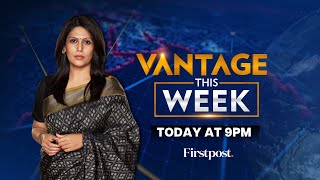 LIVE: 9/11 Style Attack in Russia | Trump Threatens Trudeau | Vantage this Week with Palki Sharma