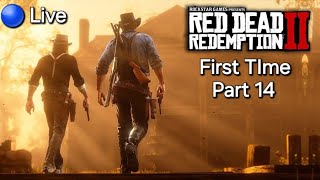 🔵 Live | Let's Play Red Dead Redemption 2 | First Playthrough | Part 14