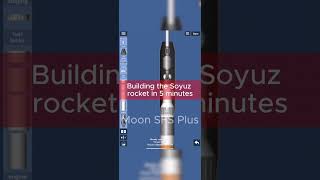 Building The Soyuz Rocket in 1 Minute vs. 1 HOUR