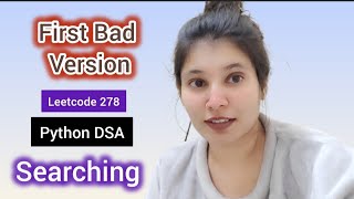 Binary Search 🔥 | First Bad Version | LeetCode 278 | Searching | DSA Python