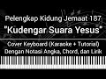 PKJ 187 - Kudengar Suara Yesus (Not Angka, Chord, Lirik) Cover Keyboard (Karaoke + Tutorial)