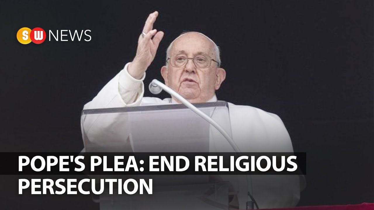 Pope’s Plea: End Religious Persecution || SW NEWS || 936 - YouTube