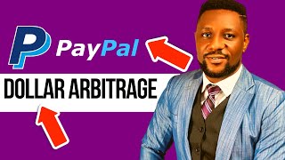 [New Dollar Arbitrage & Nigerian PayPal) Make Money Online 2023
