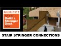 Build a Stronger Deck: Stair Stringer and Tread Connections