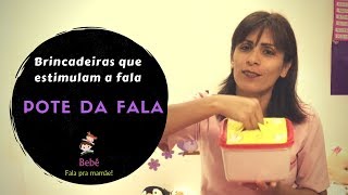 Pote da Fala - Brincadeiras que estimulam a fala