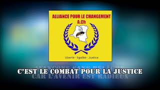 L'Hymne du parti Alliance pour le Changement (A.Ch)