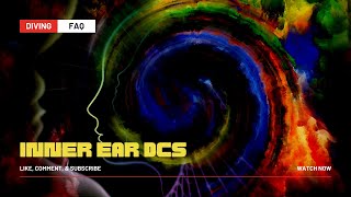Inner Ear Decompression Sickness