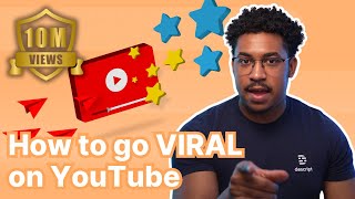 How to go VIRAL on YouTube