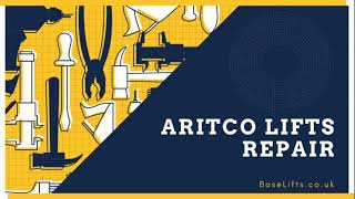 Aritco Lifts Repair, Servicing and Maintenance