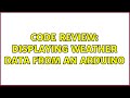 Code Review: Displaying weather data from an Arduino