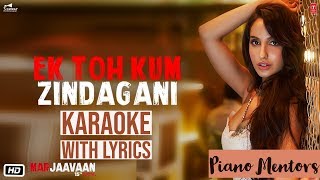 Marjaavaan: Ek Toh Kum Zindagani Video | Nora Fatehi | Karaoke With Lyrics