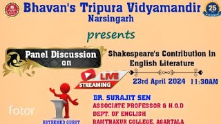 PANEL DISCUSSION ON SHAKESPEARE'S CONTRIBUTION IN ENGLISH LITERATURE