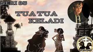 Wayang Kar-Bit Seri 35 | Tua Tua Keladi