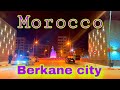 Berkane 2023 Driving at night in the city streets | 4K HDR 60fps | Morocco Africa Person Walking