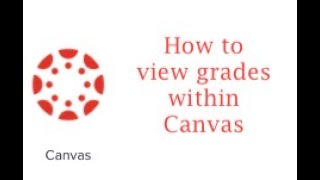 How To Access Grades Within Canvas