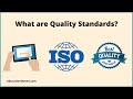 What are Quality Standards?