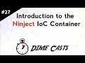 Introduction to the Ninject IoC Container