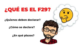 Qué es el F29 / Cómo declarar F29