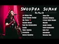 Swoopna Suman Hit Song Collection 2025 💖 | Jukebox | Best Songs | Swoopna Suman Album