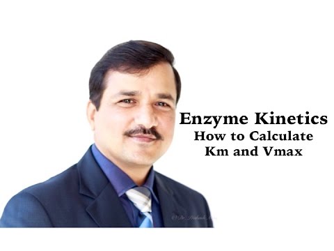 Enzyme Kinetics Part 2- How to Calculate Km and Vmax Enzyme Kinetics Part 2- How to Calculate Km and Vmax