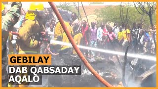 Gebilay: Khasaaraha Ka Dhashay Dab Qabsaday Aqalo