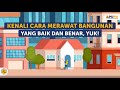 Kenali Cara Merawat Bangunan yang Baik dan Benar, Yuk! | Kementerian PUPR | BP2P Jawa 1