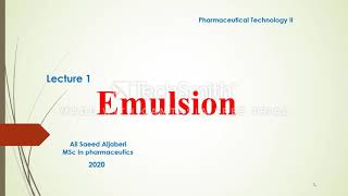 Pharmaceutical technology Lec1. Emulsion  Part1