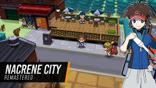 NACRENE CITY: Remastered ► Pokémon Black \u0026 White