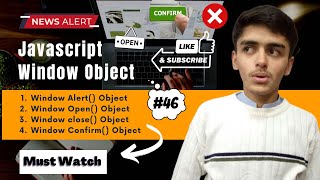 JavaScript Window Object | Alert | Open | Close | Confrim || JavaScript Tutorial for beginners #46