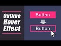 Outline Hover Effects on Button - HTML and CSS Tutorial