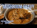 Mushroom Gravy | Mushrooms in a Hearty Comforting Brown Gravy | How to Make Mushroom Gravy | Gravy