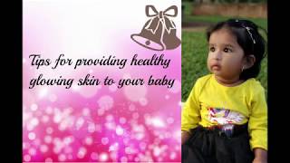 உங்கள் குழந்தையின் ஆரோக்கியமான பளபளப்பான சருமத்திற்கு/ Making baby's skin fair in tamil