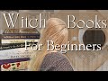 5 Books For Beginner Witches || Witchcraft Book Recommendations