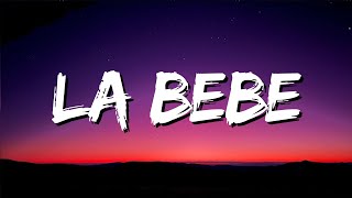 Yng Lvcas - La Bebe (Letra / Lyrics)