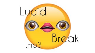 Lucid Break.mp3